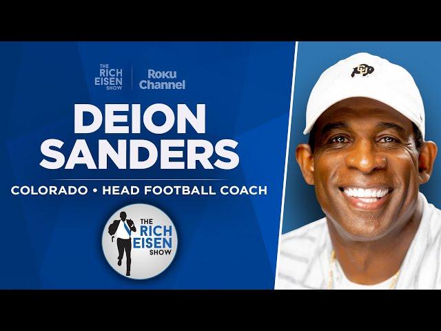 Deion Sanders Talks CU Future, Shedeur Draft, Travis Hunter & More with Rich Eisen | Full Interview