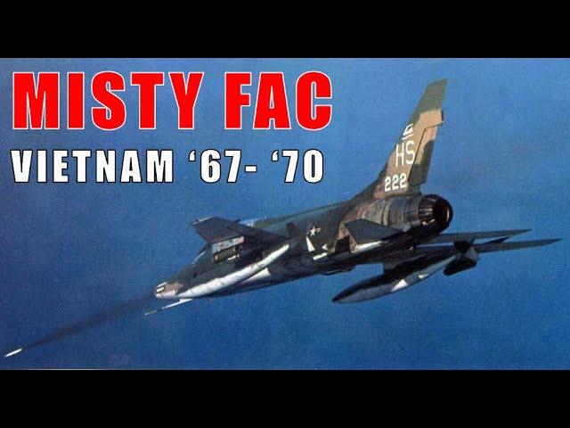 Misty Was The Most Dangerous Fast Jet Mission Of The Vietnam War