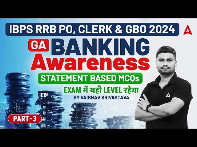 IBPS RRB PO/Clerk & GBO 2024 | GA Top Banking Awareness MCQs #3 | By Vaibhav Srivastava