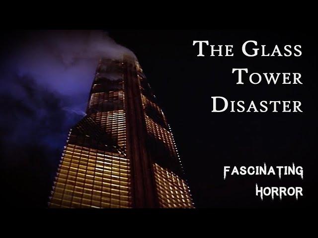 The Glass Tower Disaster | A Short "Documentary" | Fascinating Horror