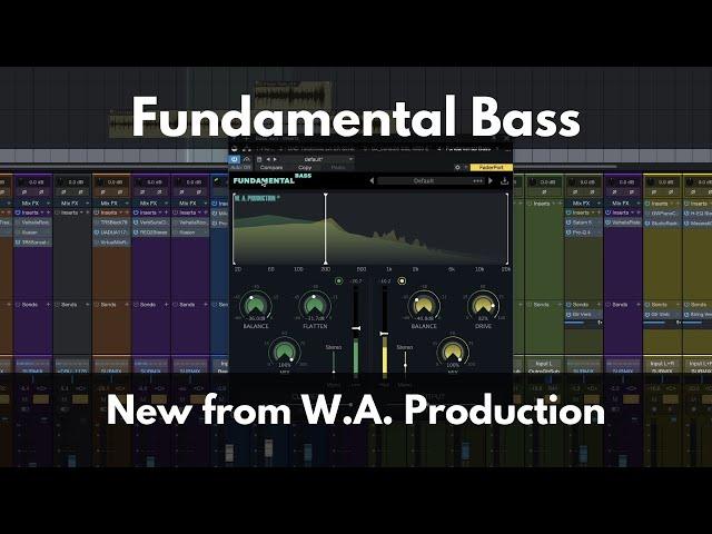 Fundamental Bass from W.A. Production | Tighten Up the Bass in Your Mix