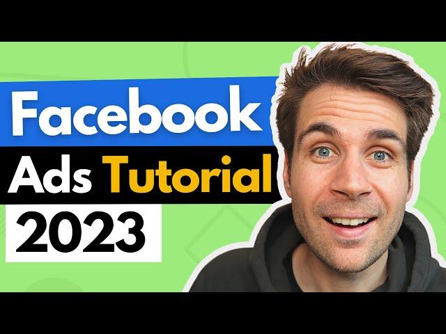 Facebook Ads Tutorial auf Deutsch (2023) - Schritt-für-Schritt Facebook Werbung schalten