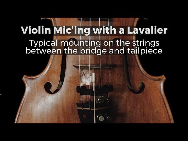 Violin Mic'ing with a Lavalier - Point Source Audio