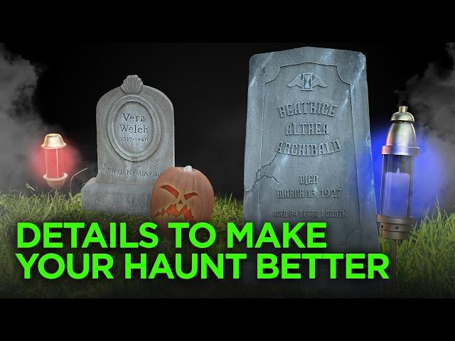 Adding Details to Make Your Haunt BETTER!