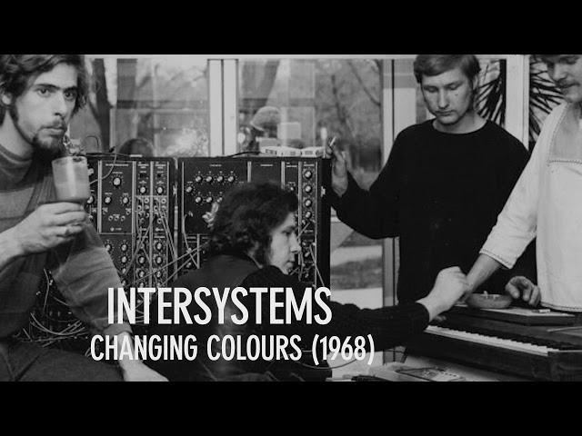 Intersystems - Changing Colours (1968) - from "Electronic Voyages" LP