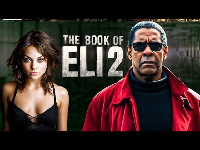 The Book of Eli 2 (2024) Movie | Denzel Washington, Gary Oldman & Mila Kunis |updates Review & Facts