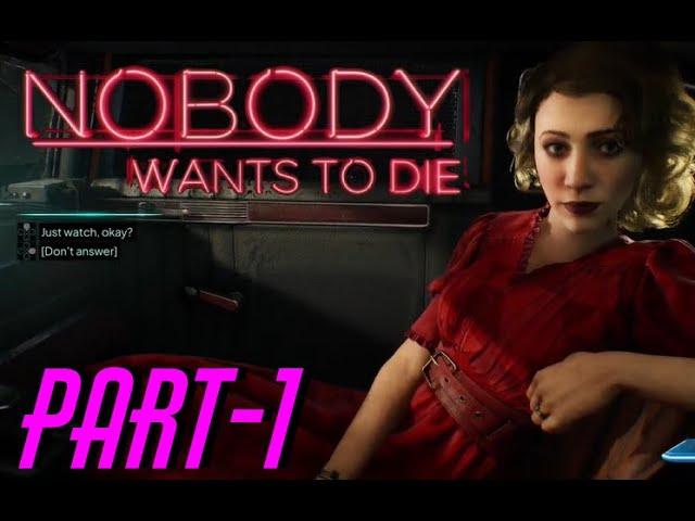 Nobody Wants to Die/Playthrough/Part-1