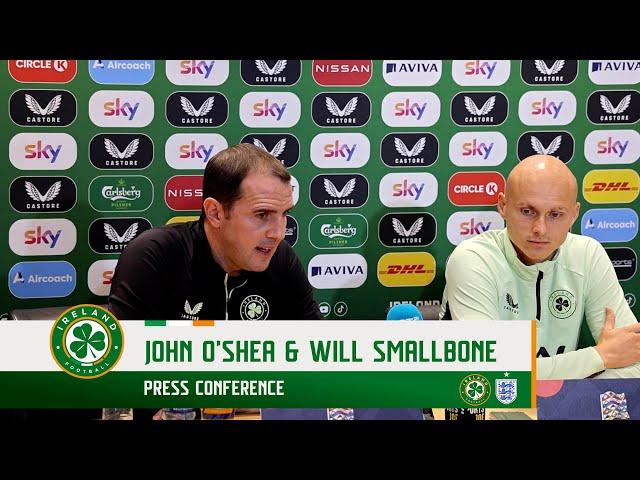 PRESS CONFERENCE | John O'Shea & Will Smallbone | Ireland v England