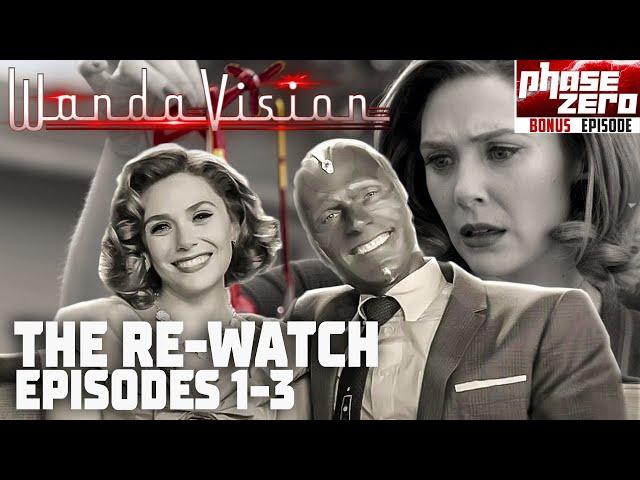 The WandaVision Re-Watch Episodes 1-3 (Phase Zero Bonus Episode)