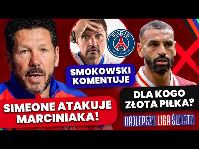 SIMEONE ATAKUJE SĘDZIEGO MARCINIAKA, SMOKOWSKI KOMENTUJE WYGRANĄ PSG! REAL URATOWAŁ AWANS!