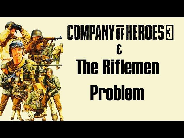 COH3 & The Rifle Problem