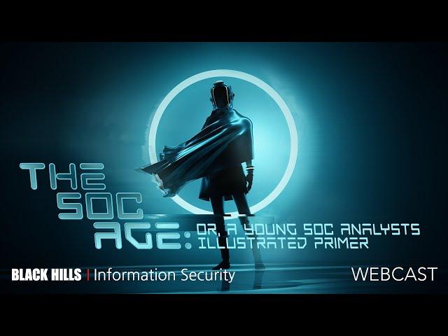 Memory Forensics | The SOC Age  Or, A Young SOC Analysts Illustrated Primer | John Strand