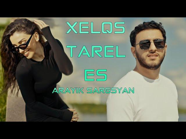 Arayik Sargsyan | Xelqs Tarel Es (Хелкс Тарел ес)#arayiksargsyan