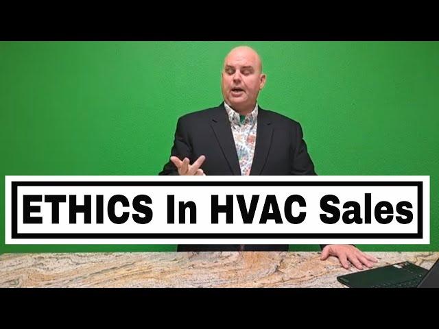 HVAC Technician sales secrets 3 ETHICAL sales decisions