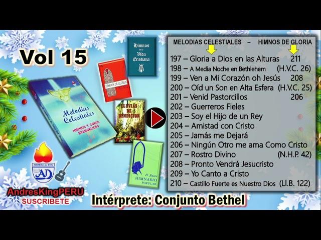 Melodias Celestiales ( 197 al 210 ) Vol 15 Conjunto Bethel PERU