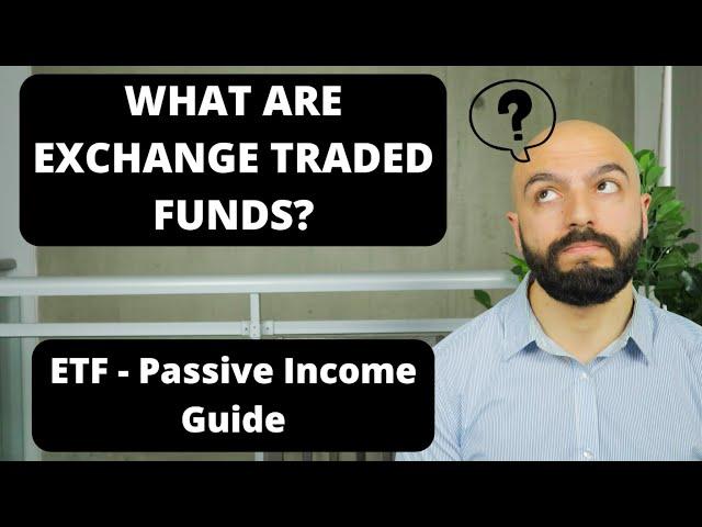 What Are Exchange Traded Funds? ETF Beginners Guide