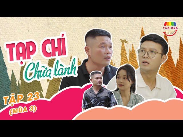 [Tập 23] TẠP CHÍ CHỮA LÀNH | TẠP HÓA CƯỜI MÙA 3 | THÁI SƠN x CƯỜNG CÁ