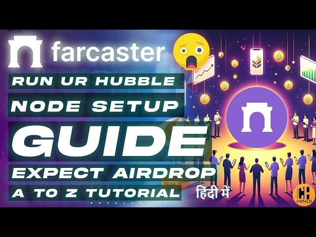 Farcaster Node Setup Guide,  Expect #Airdrop , No coding - Hindi