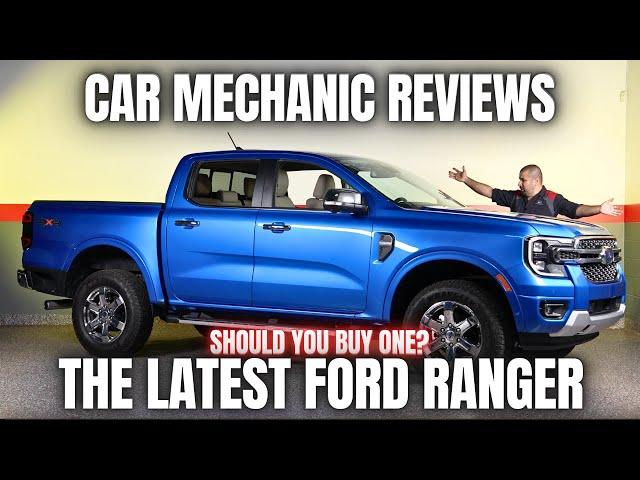 Should You Buy The Latest Ford Ranger? Thorough Review By A Mechanic