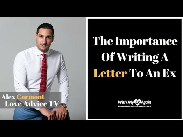 Writing A Letter To An Ex Can Change Everything