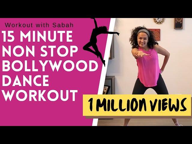 15 Minute At-home Non-stop Bollywood High Intensity Dance Workout | Burns  200 calories