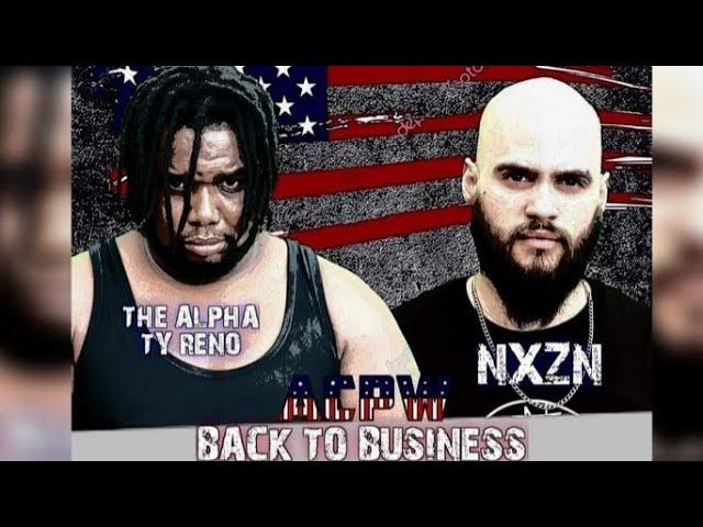 NXZN vs Ty Reno - ACPW "Back to Business" 9/4/21