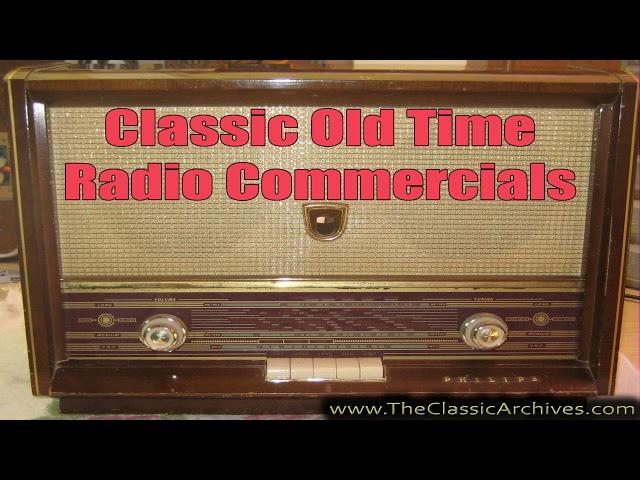 Old Time Radio Commercial   A Salute to Old Old Time Radio Commercials