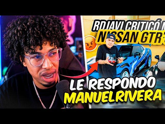 RDJAVI LE RESPONDE A ManuelRivera11 Sobre EL VIDEO DEL GTR!