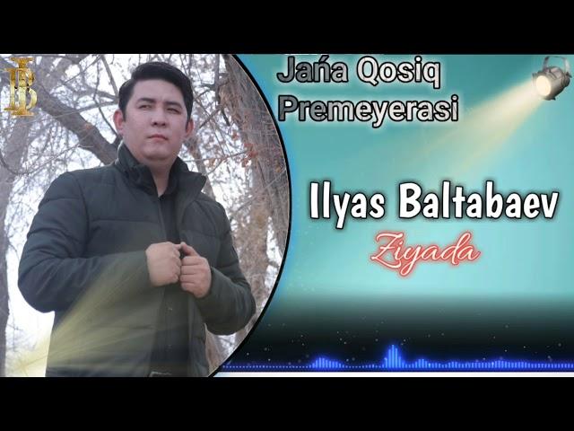 Ilyas Baltabaev - Ziyada (audio)