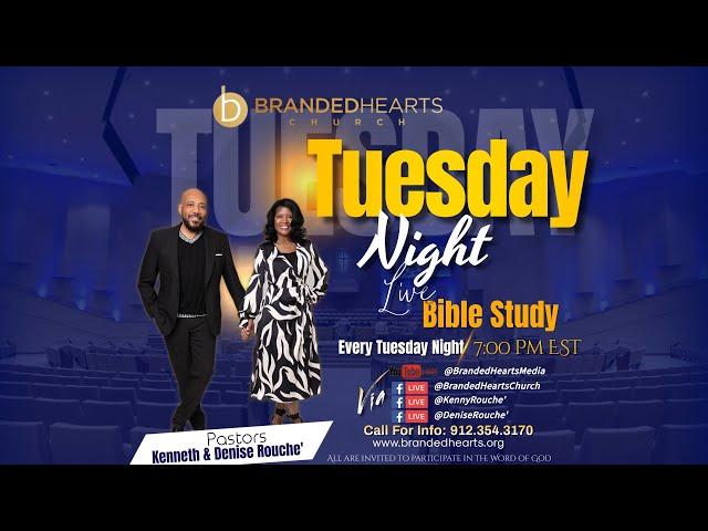 Branded Hearts Tuesday Night Bible Study “From Chaos to Clarity”  7:00 PM EST