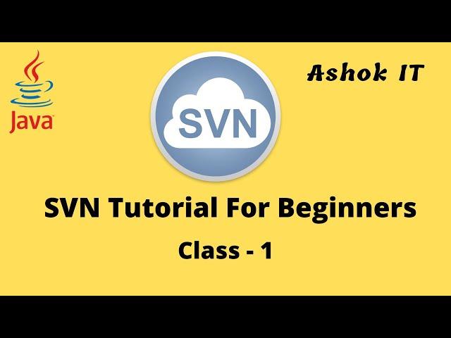 SVN Introduction-01 | Ashok IT