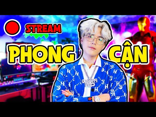 PHONG CẬN LIVE STREAM