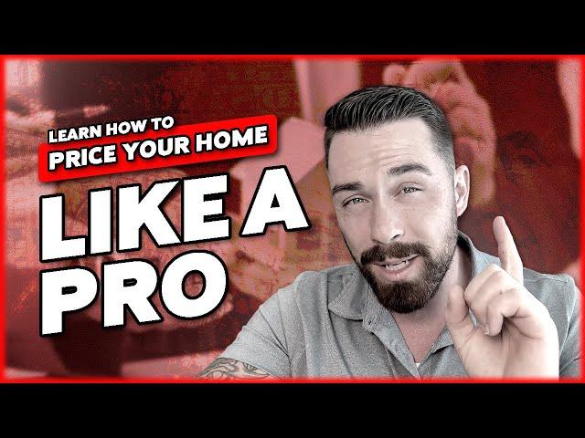 Pricing Strategy For Your Home To Sell Fast & Over Asking!