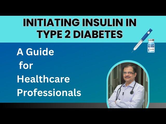 Initiating Insulin in Type 2 Diabetes: A Guide for Healthcare Professionals | Diabetes care