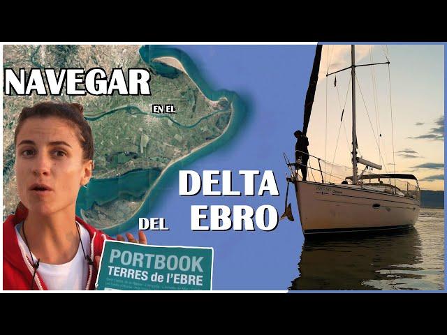 Navegar el DELTA DEL EBRO y alrededores en VELERO, Terres de l'Ebre