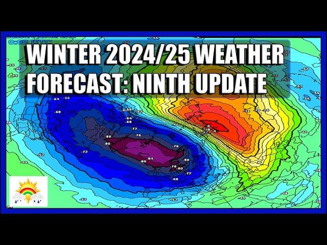 Winter 2024/25 Forecast: Ninth Update