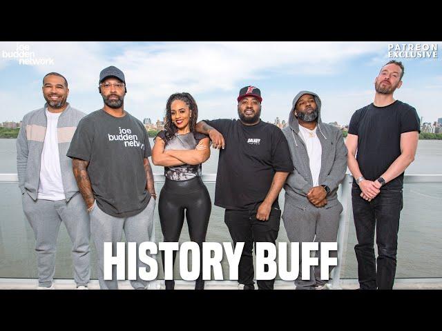 Patreon EXCLUSIVE | History Buff | The Joe Budden Podcast