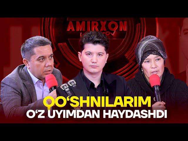 QO’SHNILARIM O’Z UYIMDAN HAYDASHDI // AMIRXON UMAROV SHOUSI // OCHIQCHASIGA GAPLASHAMIZ