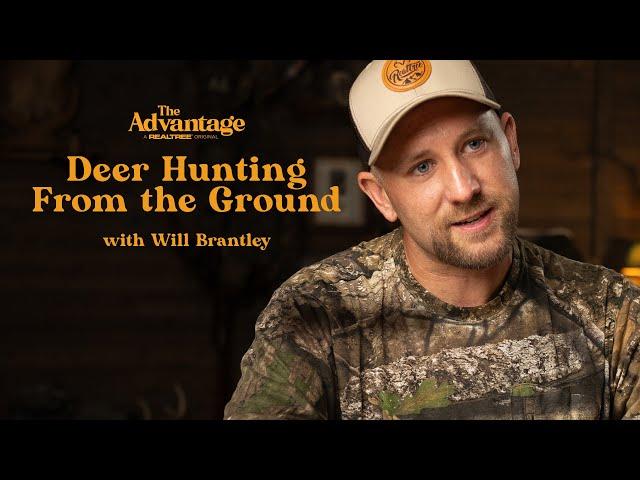 Deer Hunting from the Ground | Tips on Deer Hunting | The Advantage