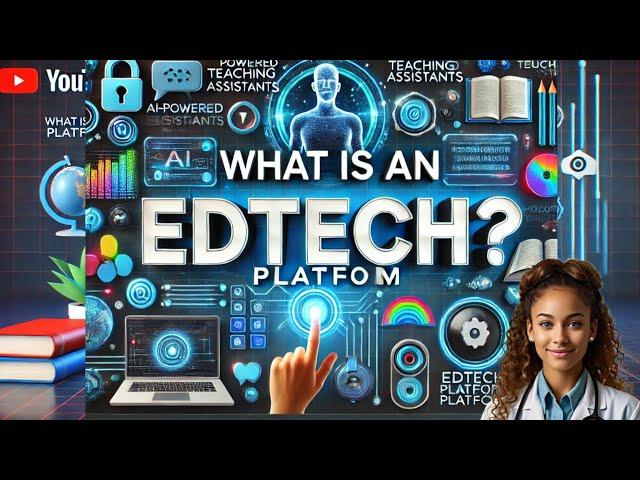 What is an EdTech Platform, How is it Revolutionizing Education