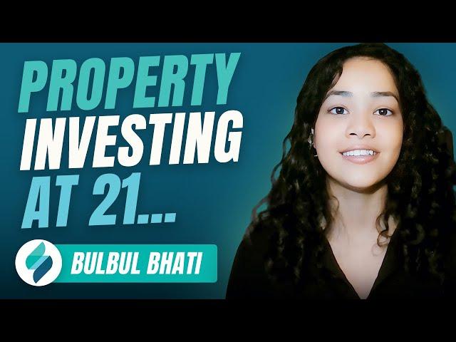 Buying Your First Investment Property At 21 Years Old w/ Bulbul Bhati