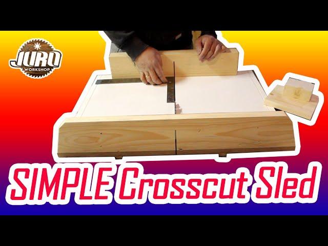 DIY Simple Crosscut Table Saw Sled | JURO Workshop