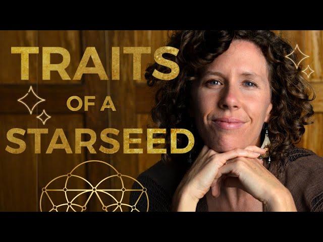 STARSEED Characteristics - Who and What is a Starseed?