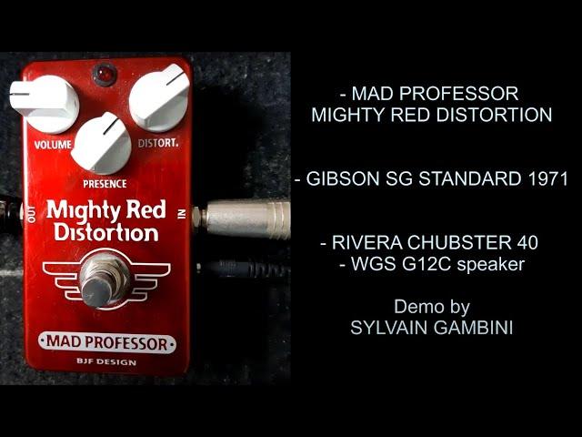 MAD PROFESSOR MIGHTY RED DISTORTION  -  SG Standard '71 - RIVERA Chubster 40 -  by Sylvain Gambini