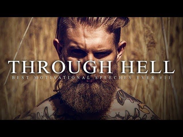 Best Motivational Speech Compilation EVER #11 - THROUGH HELL | 20-Minutes of the Best Motivation