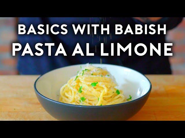 Pasta Al Limone | Basics with Babish