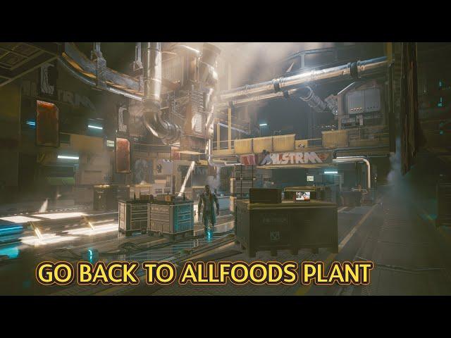 How to Go Inside ALLFoods Plant [Cyberpunk 2077]