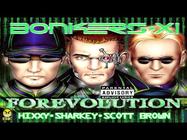 Bonkers Vol. 11 - Forevolution CD 1 Hixxy