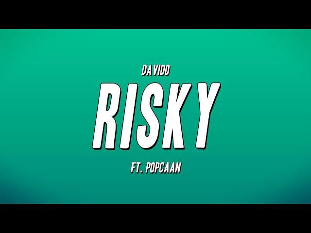 Davido - Risky ft. Popcaan (Lyrics)