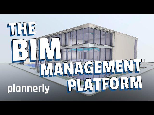 Plannerly - The BIM Management Platform - In One Minute